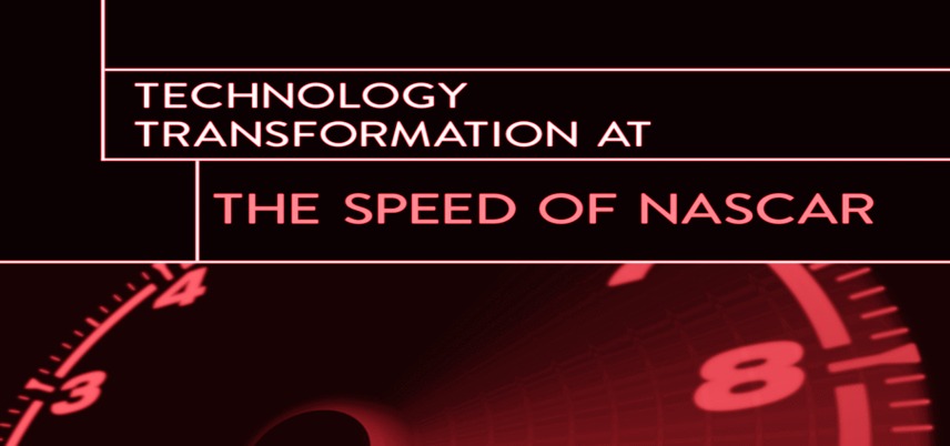 technology-transformation-at-the-speed-of-nascar_v2